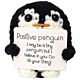 Postive Pinguin