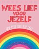 Wees lief voor jezelf omslagboek